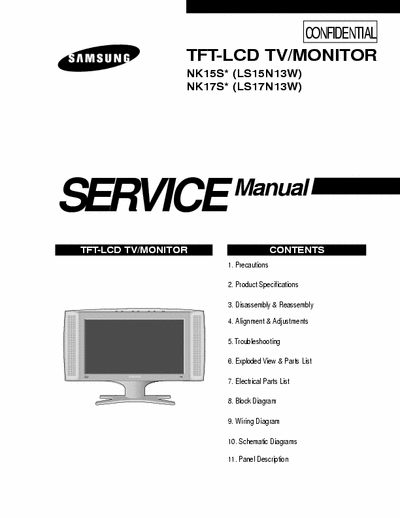 Samsung LS15N13W TFT-LCD TV/MONITOR
NK15S* (LS15N13W)
NK17S* (LS17N13W)
Service Manual